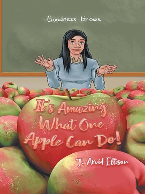 cover image of It's Amazing What One Apple Can Do!